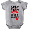 Keep Calm And Kill Zombies Baby Bodysuit