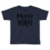 muggle born Toddler T-shirt
