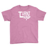 turnt up Youth Tee
