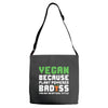 Vegan Because Plant Powered Badass Was Not an Offical Tittle Adjustable Strap Totes