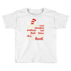 you can find magic in book Toddler T-shirt