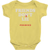 friends don't lie Baby Onesie