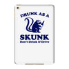 drunk as a skunk iPad Mini 4