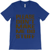 don't make me do stuff T-Shirt