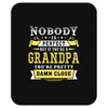 Nobody Is Perfect But If You Are A Grandpa You Are Pretty Damn Close Mousepad