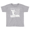 we toys can see everything Toddler T-shirt