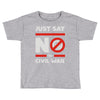 say no to civil war Toddler T-shirt