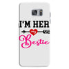 i'm her bestie Samsung Galaxy S7