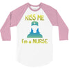 kiss a nurse 3/4 Sleeve Shirt