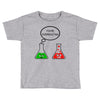 you're overreacting Toddler T-shirt