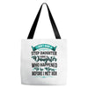 i don't have stepdaughter funny gift for stepdad Tote Bags