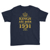 kings are born in 1991 Youth Tee