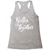 better together 3 Racerback Tank
