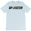 go faster T-Shirt