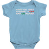 have you tried turning it off and on again Baby Onesie