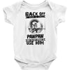 Back Off I Have A Crazy Pawpaw And I am not Afraid To Use Him Baby Onesie