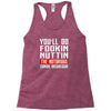 the notorious conor mcgregor fookin nuttin Racerback Tank