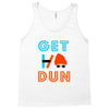 GET DUN Tank Top