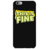 this is fine iPhone 6/6s Case