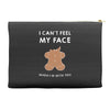 i can't feel my face Accessory Pouches