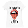 Women's March The Future is Nasty Ladies Fitted T-Shirt