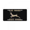 eat more fast food License Plate