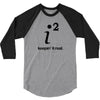 keepin' it real t shirt s m l xl 2xl 3xl funny math calculus pi nerdy 3/4 Sleeve Shirt