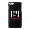 Be Yourself iPhone 7 Case