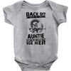 Back Of I Have A Crazy Auntie And I am not Afraid To Use Her Baby Onesie