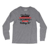 i never dreamed i'd grow up to be a super cute scorpio but here i am k Long Sleeve Shirts