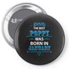 The Best Poppy Was Born In January Pin-back button