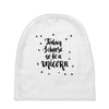 today i choose to be a unicorn Baby Beanies