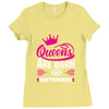 Queens Are Born in September Ladies Fitted T-Shirt