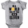 be a eleven Baby Bodysuit