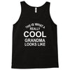 this is what a cool grandma looks like Tank Top