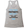 I'm Your Mother's Day Gift Dad Says You're Welcome Baby Boy Racerback Tank
