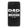 dad to the rescue iPhone 7 Plus Case