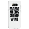 mamma needs some vino divertente Samsung Galaxy S8