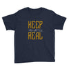 KEEP REAL Youth Tee