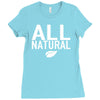 all natural Ladies Fitted T-Shirt