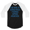 morning person 3/4 Sleeve Shirt
