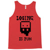 losing is fun! Tank Top