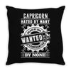 Capricorn Hated By Many Wanted By Plenty Throw Pillow