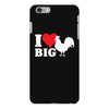 I Love Big Cock iPhone 6/6s Plus Case
