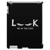 Look Me in The Eyes iPad 3 and 4 Case