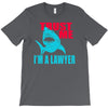 im a lawyer T-Shirt