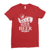 beer does not ask questions Ladies Fitted T-Shirt