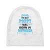 The Best Poppy Was Born In October Baby Beanies