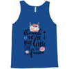 Tough She Be But Little She Is Fierce Tank Top