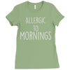 allergic to mornings awesome Ladies Fitted T-Shirt